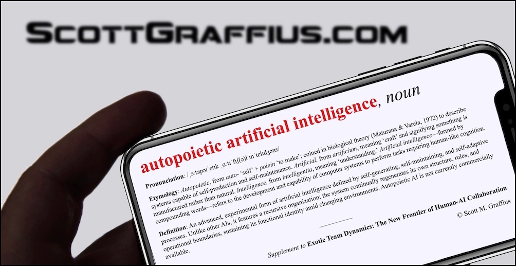 scott-m-graffius---exotic-team-dynamics---definitions---iphone-v251025-autopoietic-ai-lwres