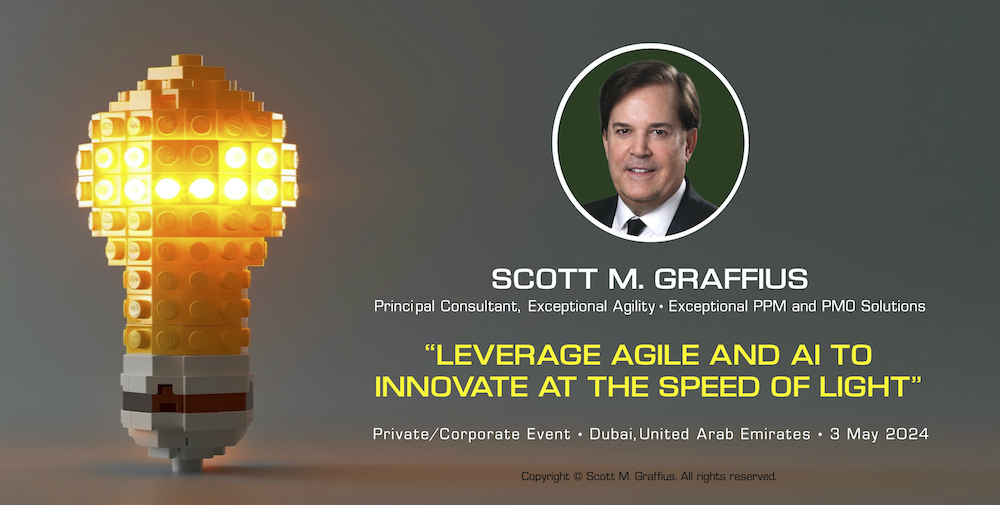 Scott M Graffius - Leverage Agile and AI to Innovate at the Speed of Light - v May 3 2024 - LwRes